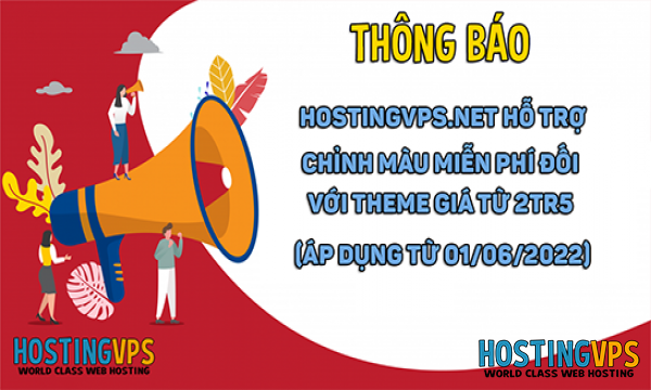Hỗ Trợ Chỉnh Màu Miễn Phí Đối Với Theme Giá Từ 2Tr5 (Áp Dụng Từ 01/06/2022)